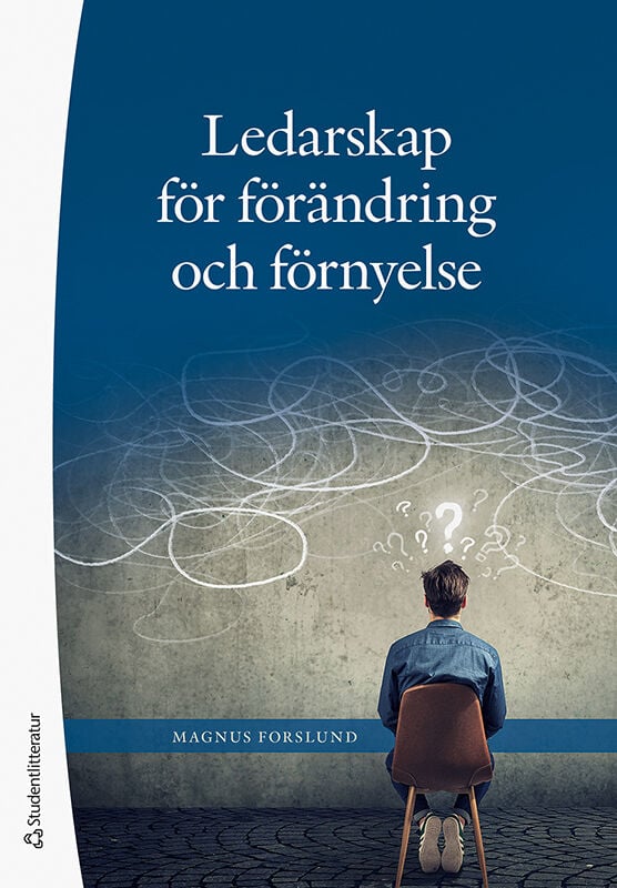 Ledarskap för förändring och fönryelse