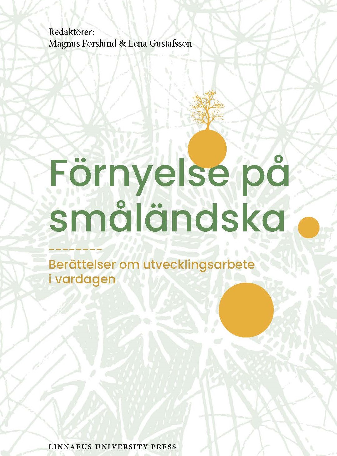 Förnyelse på småländska
